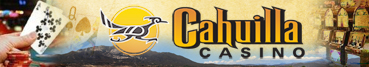 CAHUILLA CASINO